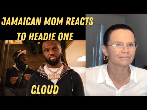 JAMAICAN MOM REACTS TO Headie One x LUCIANO - Cloud (Official Video) 🇩🇪