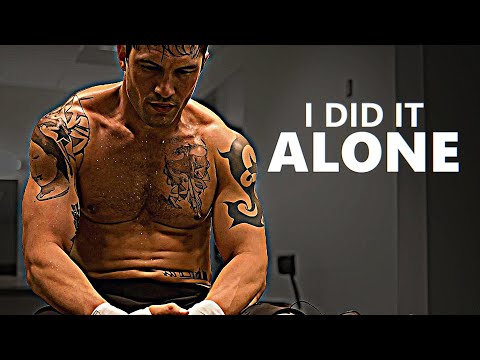 I DID IT ALONE, ALL BY MYSELF - Best Motivational Video Speeches Compilation