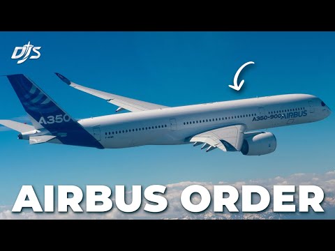 New A350 Order & Big Airbus Updates