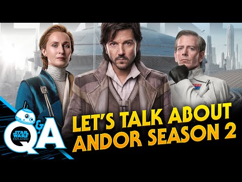 Let's Talk About Andor Season 2 - Star Wars Explained Weekly Q&A