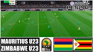 Mauritius U23 vs Zimbabwe U23 - U23 Africa Cup of Nations Qualif 2026 | Match Highlights | PES 2021