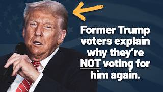 27 Former Trump Voters Explain Why They DON’T Want a Second Trump Term