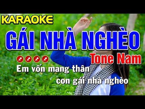 ✔ GÁI NHÀ NGHÈO Karaoke Tone Nam | Bến Tình