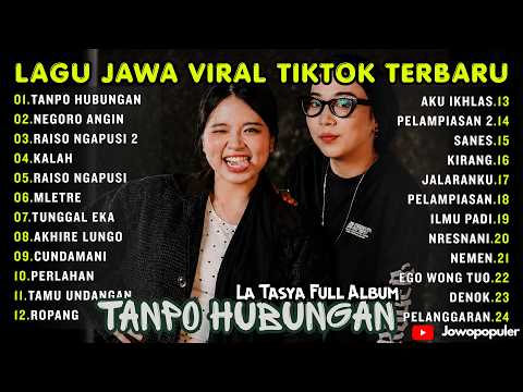 FULL ALBUM TANPO HUBUNGAN - NEGORO ANGIN  - LA TASYA FULL ALBUM - PLAYLIST LAGU JAWA TERPOPULER