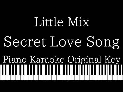 【Piano Karaoke Instrumental】Secret Love Song ft.Jason Derulo / Little Mix【Original Key】