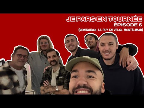 JE PARS EN TOURNÉE - ÉPISODE 6