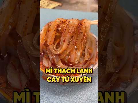 MÌ THẠCH LẠNH CAY TỨ XUYÊN