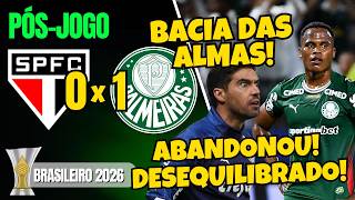 PÓS-JOGO | SÃO PAULO 0X1 PALMEIRAS | BRASILEIRÃO 2026 | AO VIVO