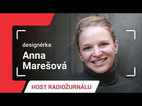 Anna Marešová: Designér může pomoci světu i tím, že nějakou věc nenavrhne. Kraviny s chutí odmítám