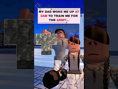MY DAD WOKE ME UP AT 3 AM TO TRAIN ME FOR THE ARMY | Roblox edit #roblox #shorts #robloxedit