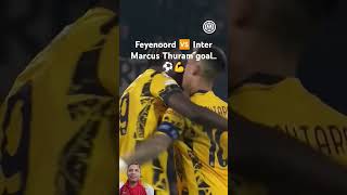 Feyenoord 0 🆚 2 Inter Marcus Thuram goal.. ⚽💪 #football #soccer #marcusthuram #feyenoord #inter #ucl