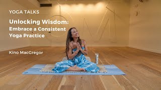 Unlocking Wisdom: Embrace a Consistent Yoga Practice