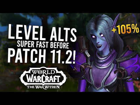 HUGE LEVELING BUFF! Up To +105% Bonus EXP To Level Alts Before 11.2 | The War Within