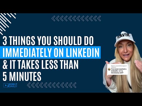 3 THINGS YOU SHOULD DO IMMEDIATELY ON LINKEDIN & IT TAKES LESS THAN 5 MINUTES
