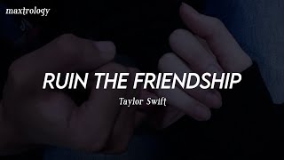 Ruin the friendship - Taylor Swift (español - inglés)