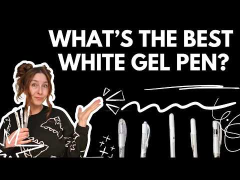 Best white gel pen? I put them to the test!