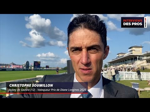 CHRISTOPHE SOUMILLON REVIENT SUR SON PRIX DE DIANE 2025