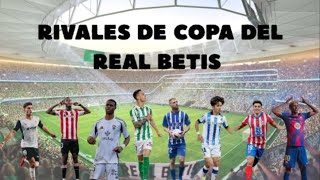 ¡ASÍ SON LOS RIVALES DE LA COPA! Análisis de los equipos de Cuartos de Final. #realbetis #futbol 