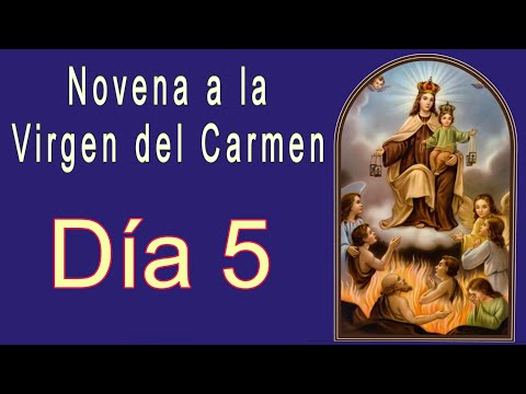 5. NOVENA A LA VIRGEN DEL CARMEN - Día 5