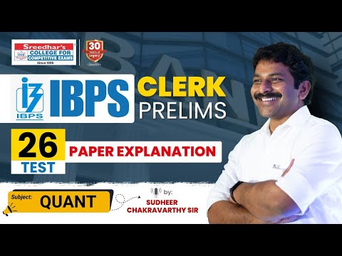 IBPS CLERK 2025 PRELIMS MT NO-26 | QUANT PRACTICE SET | SHORT TRICKS, PREP. STRATEGY | SUDHEER SIR