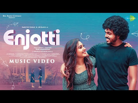 Enjotti - Music Video | AR Rahul, Smruthi Venkat | Dharan Kumar | Adithya RK, Maanasi