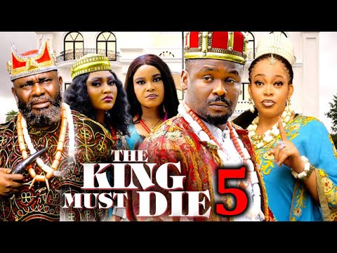 THE KING MUST DIE SEASON 5 - (New Movie) Zubby Micheal - 2024 Latest Nollywood Movie