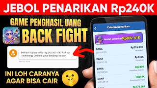 PASTI BERHASIL NARIK 240K ! APLIKASI BACK FIGHT - GAME BACK FIGHT PENGHASIL UANG 2025