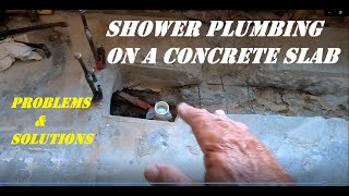 SHOWER PLUMBING CONCRETE SLAB part 1