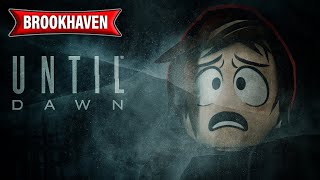 UNTIL DAWN STORY - SURVIVRE JUSQU'A L'AUBE dans BROOKHAVEN RP !