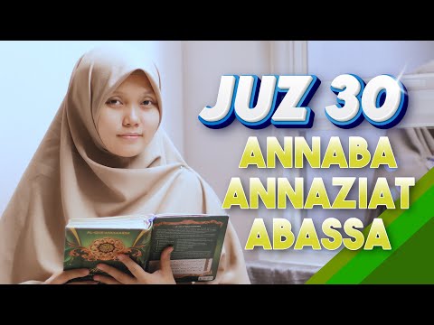 Juz 30 | ANNABA-ANNAZIAT-ABASSA | YOSI NOFITA SARI