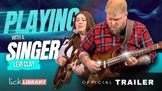 Levi Clay's Playing with a Singer | Licklibrary | Guitar Course Trailer