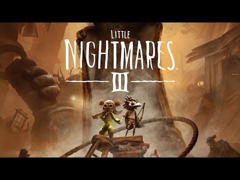 Little Nightmares III - Official 10 Minute The Carnevale Gameplay Walkthrough