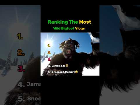 Ranking The Most Wild Bigfoot Vlogs😂😭#shorts #bigfootvlog #funny