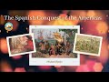 Spanish Conquest of the Americas