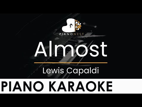 Lewis Capaldi – Almost – Piano Karaoke Instrumental Cover with Lyrics