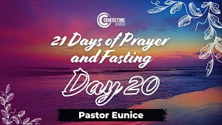 Day 20: 21 Days of Prayer and Fasting| Pastor Eunice