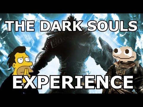 THE DARK SOULS EXPERIENCE