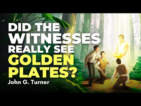 Did the Book of Mormon Witnesses See Gold Plates? - John Turner Pt. 5 | Ep. 2033