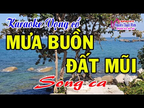 Karaoke vọng cổ MƯA BUỒN ĐẤT MŨI – SONG CA [T/g Thu Cao]