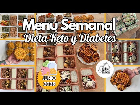 💥MENU SEMANAL DIETA KETO JUNIO 2025 | RECETAS 1 SEMANA PARA DIABETES MEAL PREP | Manu Echeverri