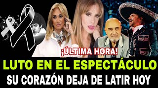 FALLECE HOY .. PASO HACE UNOS MINUTOS EL ESPECTACULO SE PARALIZA A ESTA HORA TRISTE ADIOS