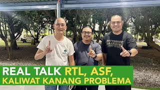 Real Talk: RTL, ASF - Kaliwat Kanang Problema, Yet Dapat bang Maging Hopeful?