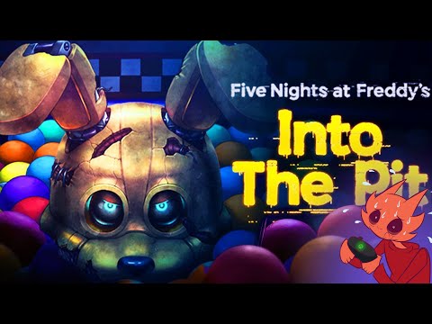 Playing FNAF: Into the Pit