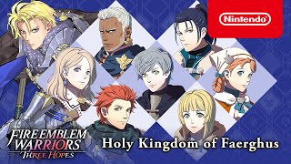 Fire Emblem Warriors: Three Hopes Trailer Is All About the Heroes of the Kingdom of Faerghus