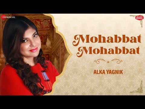 Mohabbat Mohabbat | Alka Yagnik x Shamir Tandon | Vishwadeep | Ghazal | Zee Music Originals