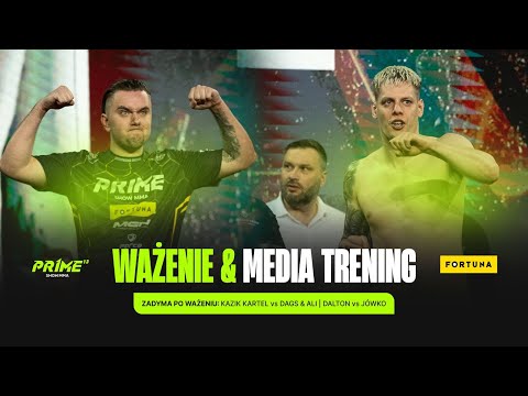 PRIME 13 | CEREMONIA WAŻENIA + MEDIA TRENING | ZADYMA KAZIK KARTEL vs DAGS & ALI + DALTON vs JÓWKO