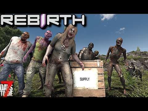 7 Days To Die - Rebirth - The Loot Goblin Must Prevail! (Ep7)