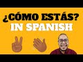 Responding to Common Spanish Greetings