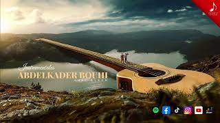 Abdelkader Bouhi - Instrumental - (Full Album)