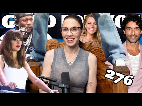 Taylor Swift, Kendrick Lamar, Blake Lively, Justin Baldoni | Good For You Podcast | EP 276